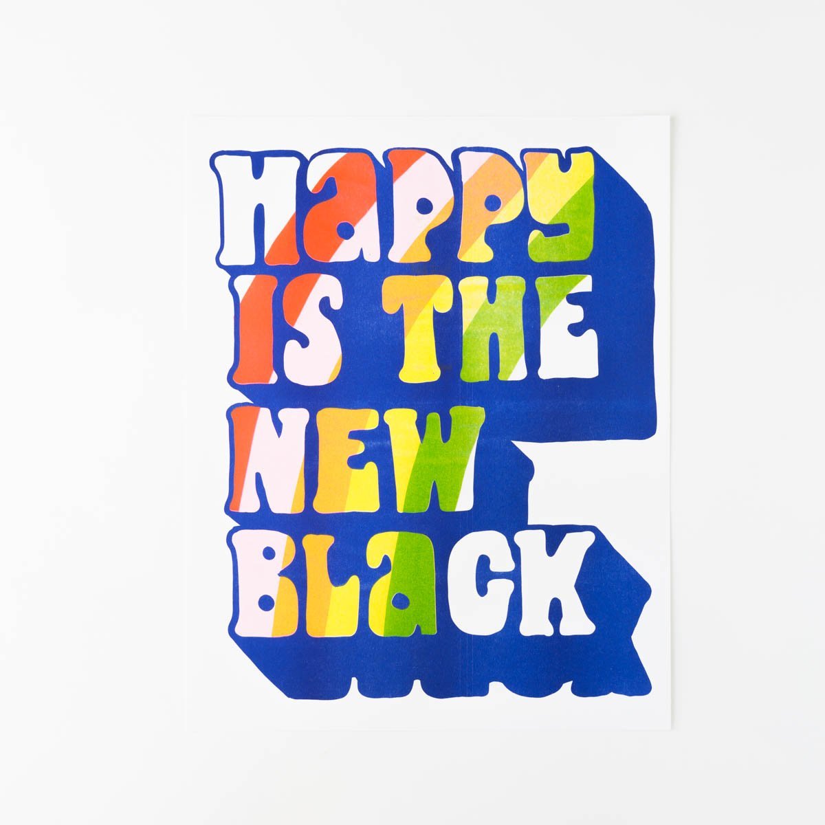 Happy Is The New Black - Risograph Print - Yellow Owl Workshop