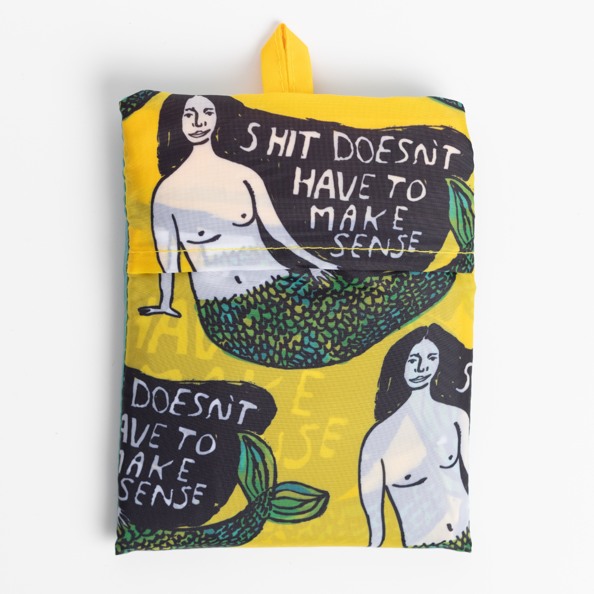 Sh*t Doesn&#39;t Have to Make Sense Art Sack® by People I&#39;ve Loved