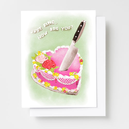 Just Fine How Are You Cake - Risograph Card - Yellow Owl Workshop