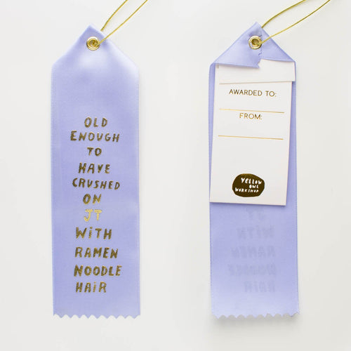 Old Enough to Have Crushed on JT with Ramen Noodle Hair - Award Ribbon Card - Yellow Owl Workshop