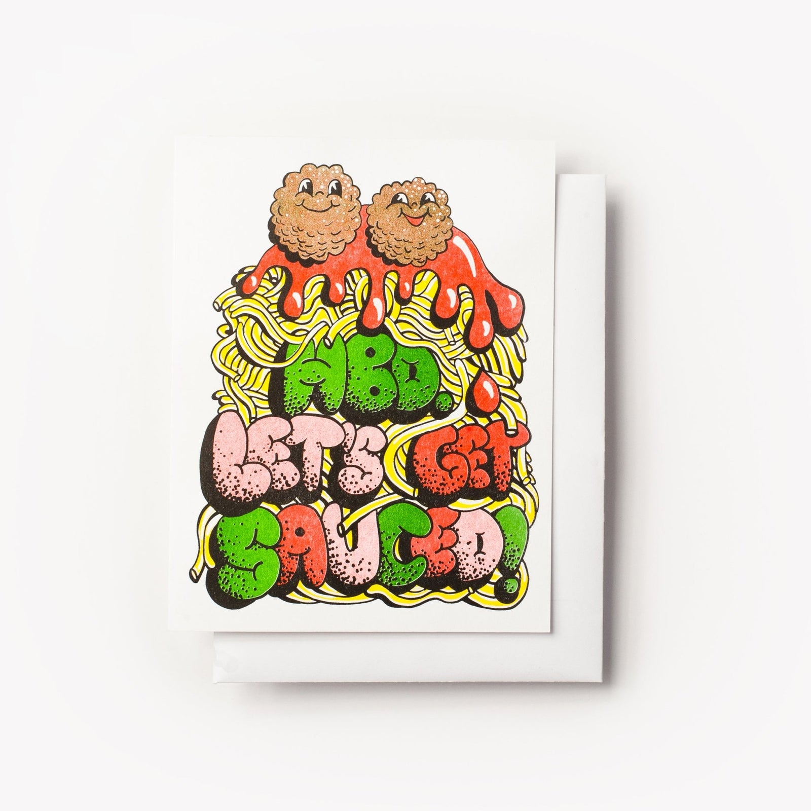 Risograph greeting card with two smiling meatball characters sitting atop a pile of spaghetti with tomato sauce, text reads HBD Let's Get Sauced in bold multicolor lettering