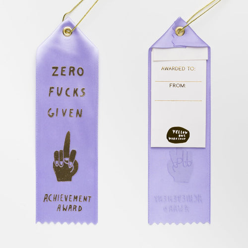 Zero F*CKS Given - Award Ribbon Card - Yellow Owl Workshop